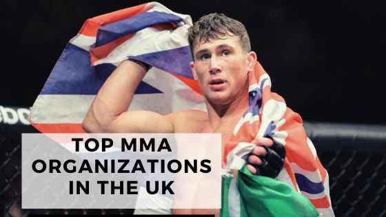 You are currently viewing Top MMA Organizations in The UK
