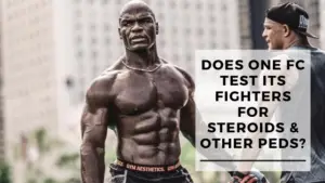 Read more about the article Does ONE FC Test Its Fighters For Steroids & Other PEDs?