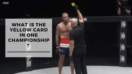 What Is The Yellow Card In ONE Championship?
