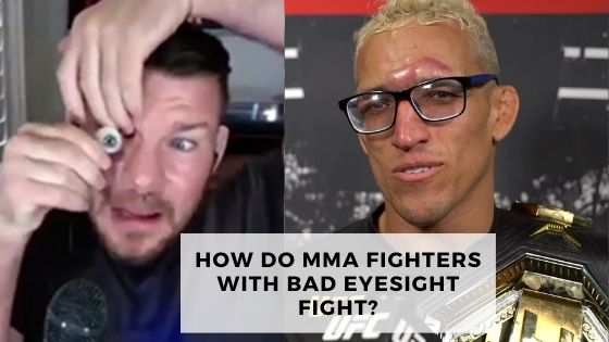 How Do MMA Fighters With Bad Eyesight Fight?