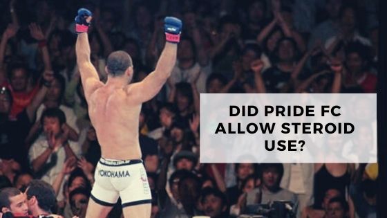 Did Pride FC Allow Steroid Use?