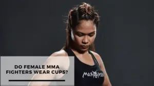 Read more about the article Do female MMA fighters wear cups?