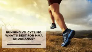Read more about the article Running Vs. Cycling What’s Best for MMA Endurance