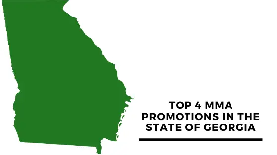 Top 4 MMA Promotions in the State Of Georgia