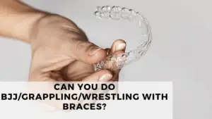 Read more about the article Can You Do BJJ/Grappling/Wrestling with braces?