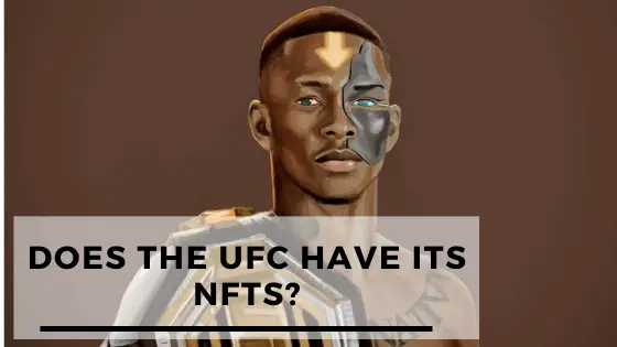Does the UFC have its NFTs? How To Buy?