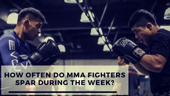 How Often Do MMA Fighters Spar In a Week?