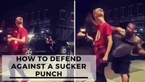 Read more about the article How To Defend Against A Sucker Punch?