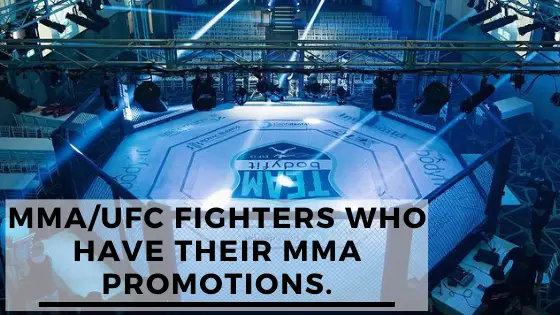 Read more about the article Top 10 UFC Fighters Who Have Their Own MMA Promotions