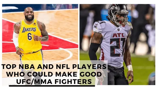Read more about the article Top NBA and NFL Players Who Could Make Good MMA Fighters