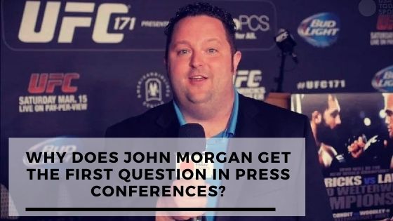 Read more about the article Why Does John Morgan Get The First Question in Press Conferences?